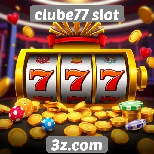 Estratégias para maximizar ganhos no Clube77 Slot
