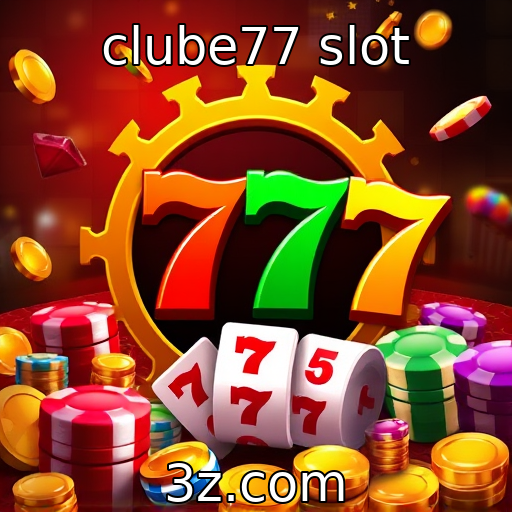 clube77 slot | Desafios regulatórios para sites de jogos virtuais