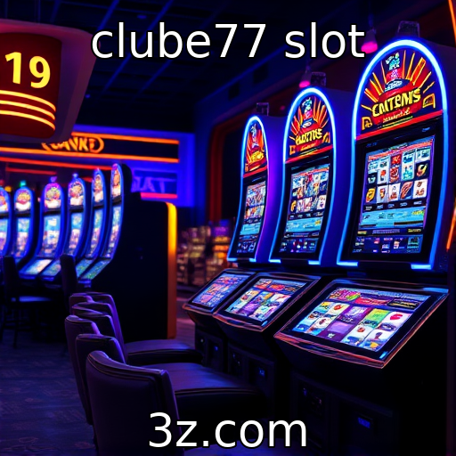 clube77 slot : Inovação tecnológica nas máquinas de slot em casinos